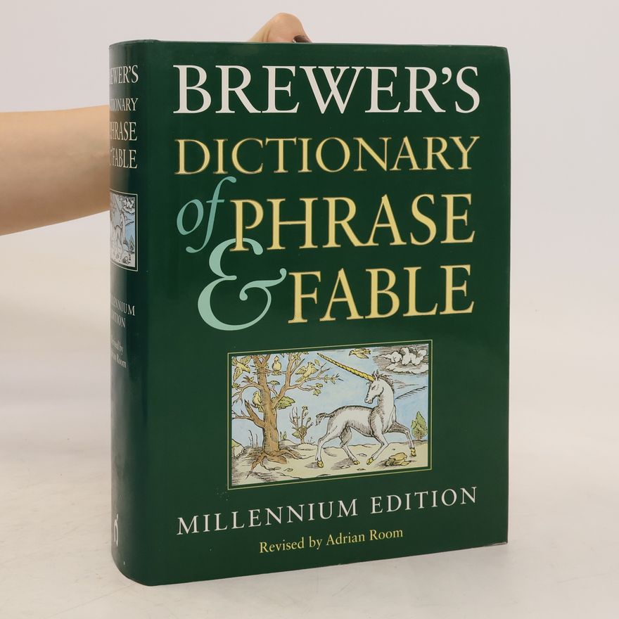 Ebenezer Cobham Brewer Brewer's Dictionary of Phrase and Fable