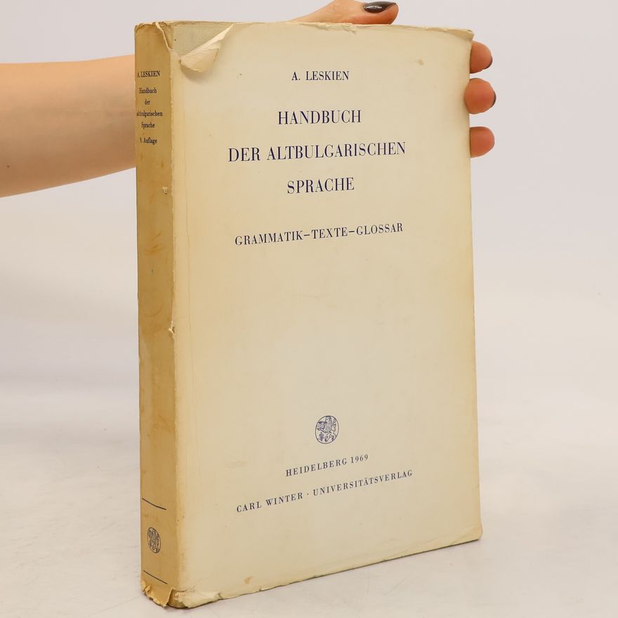 August Leskien Handbuch der Altbulgarischen Sprache