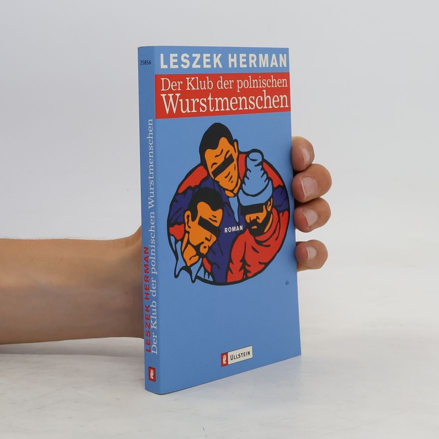 Leszek Herman Der Klub der polnischen Wurstmenschen