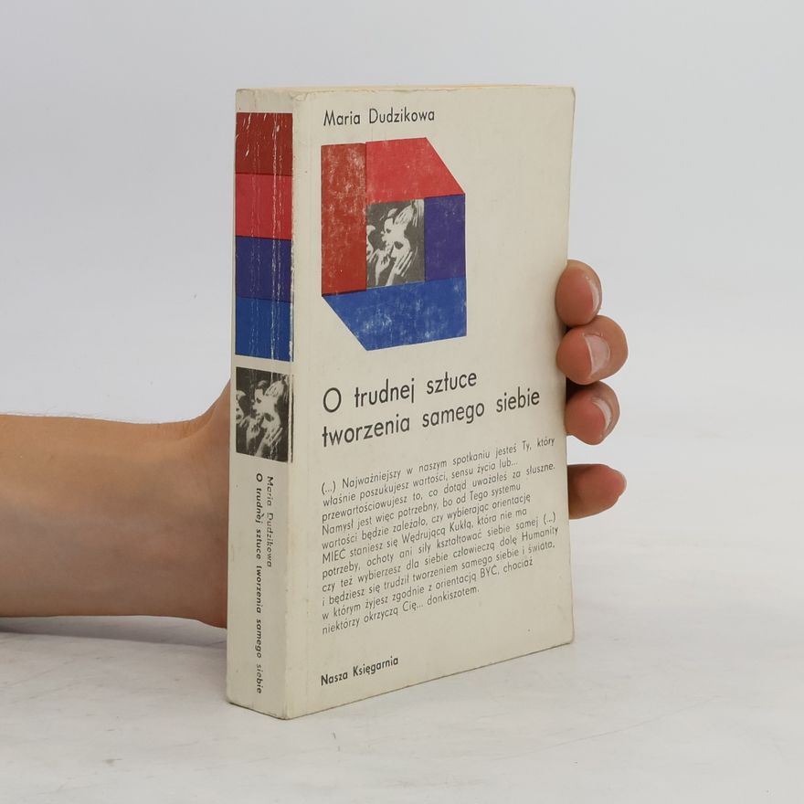 Maria Dudzikowa O trudnej sztuce tworzenia samego siebie