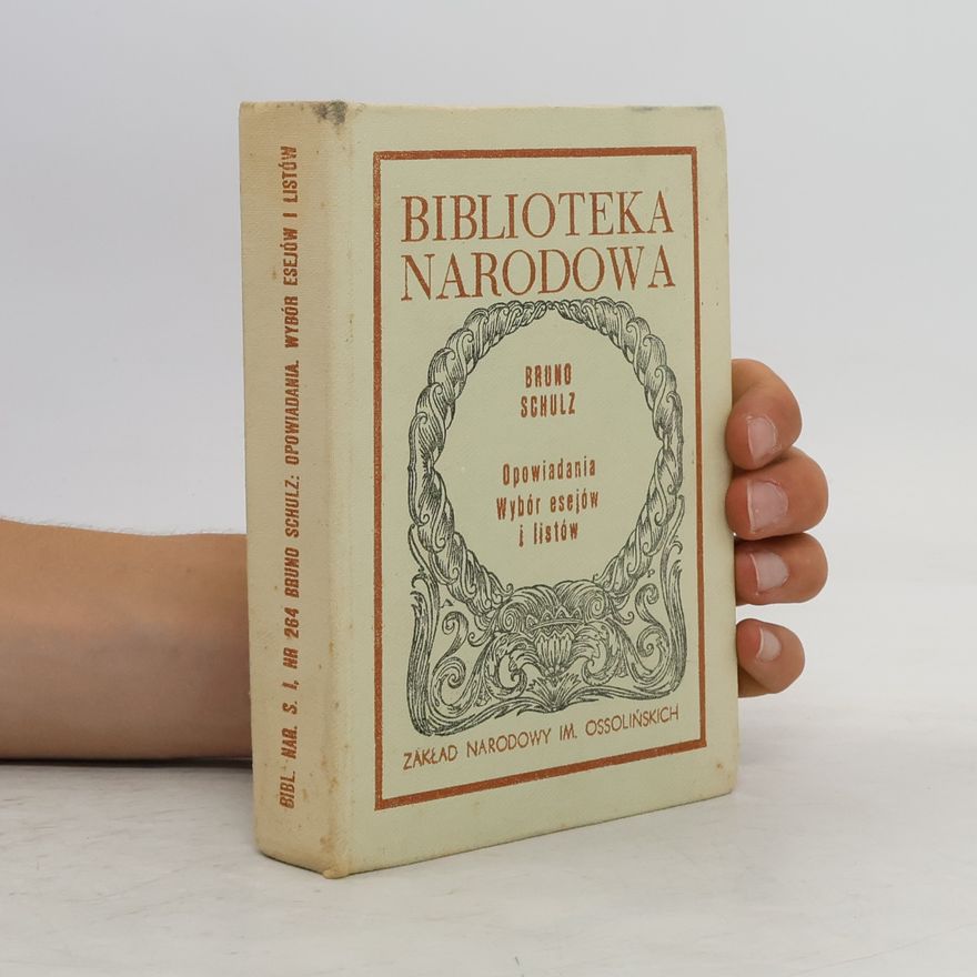 Bruno Schulz Biblioteka Narodowa - 264: Opowiadania, wybór esejów i listów
