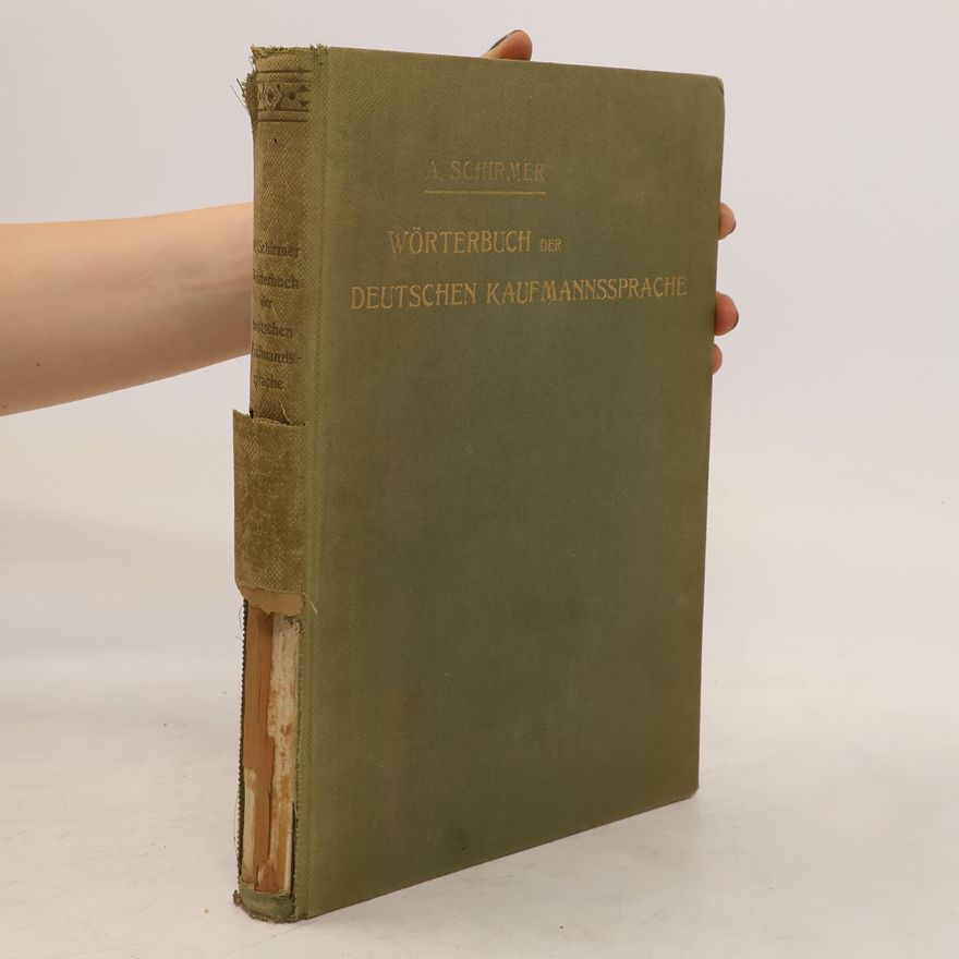 Alfred Schirmer Wörterbuch der deutschen Kaufmannssprache