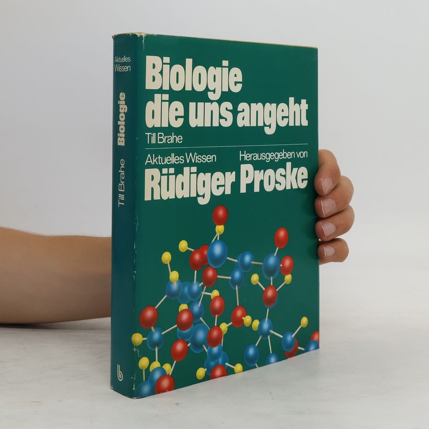 Till Brahe Biologie, die uns angeht