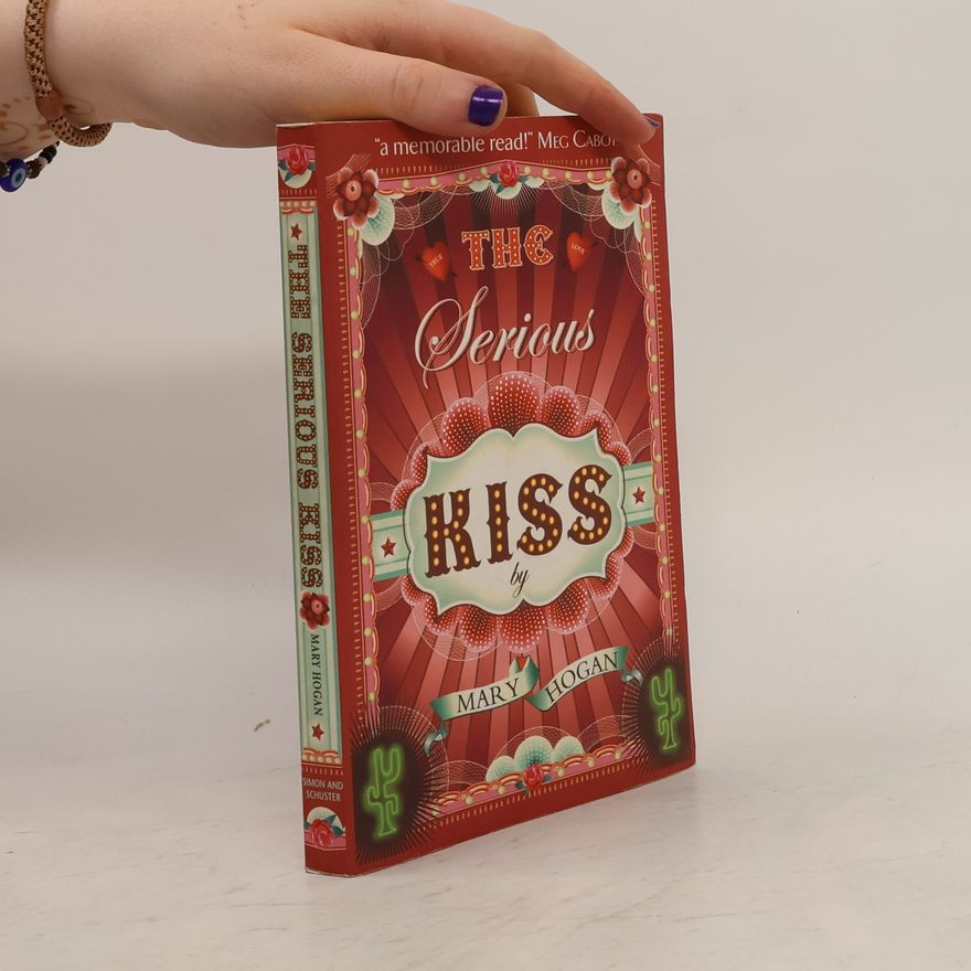 Mary Hogan The Serious Kiss