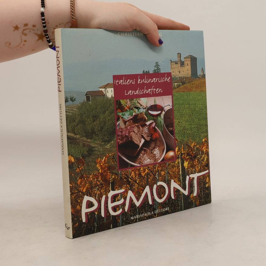 Mariapaola De ttore Italiens kulinarische Landschaften - Piemont