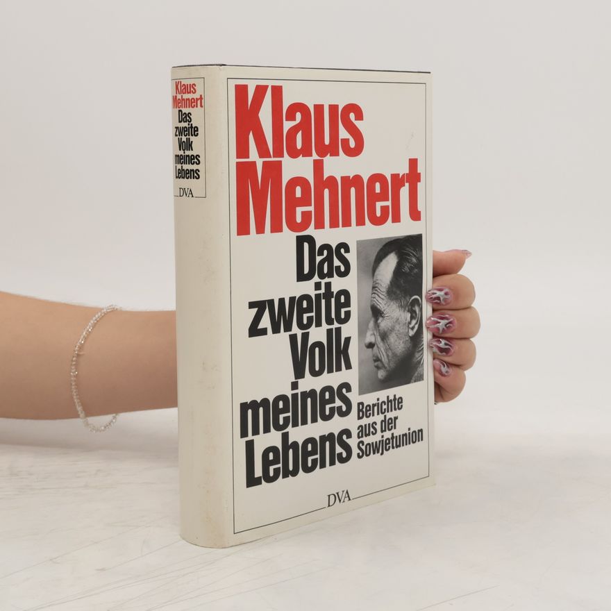 Klaus Mehnert Das zweite Volk meines Lebens