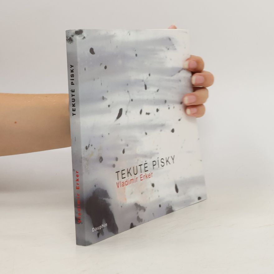 Vladimír Erker Tekuté písky