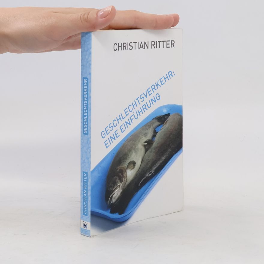 Christian Ritter Geschlechtsverkehr: eine Einführung