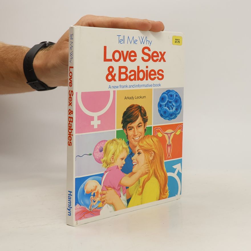 Various authors Love Sex & Babies