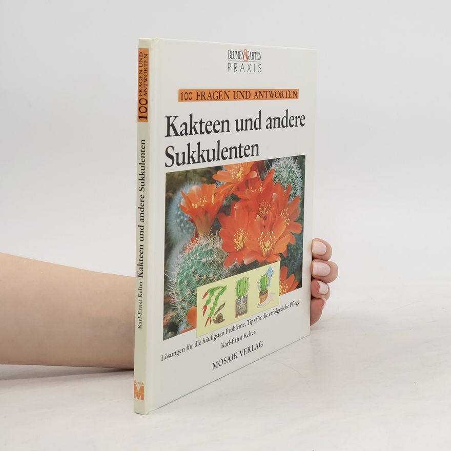 Karl-Ernst Kelter Kakteen und andere Sukkulenten