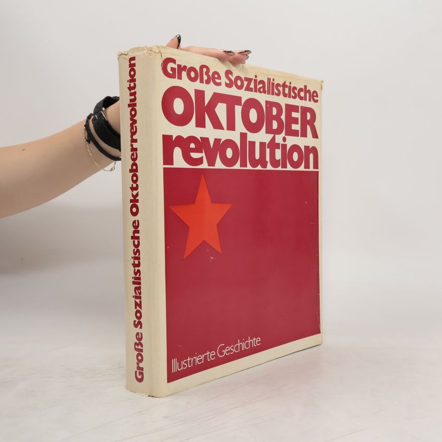 Kolektiv autorů Grosse Sozialistische Oktoberrevolution