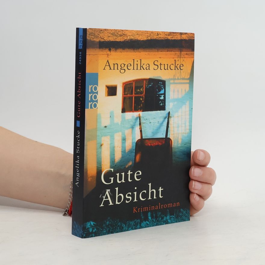 Angelika Stucke Gute Absicht