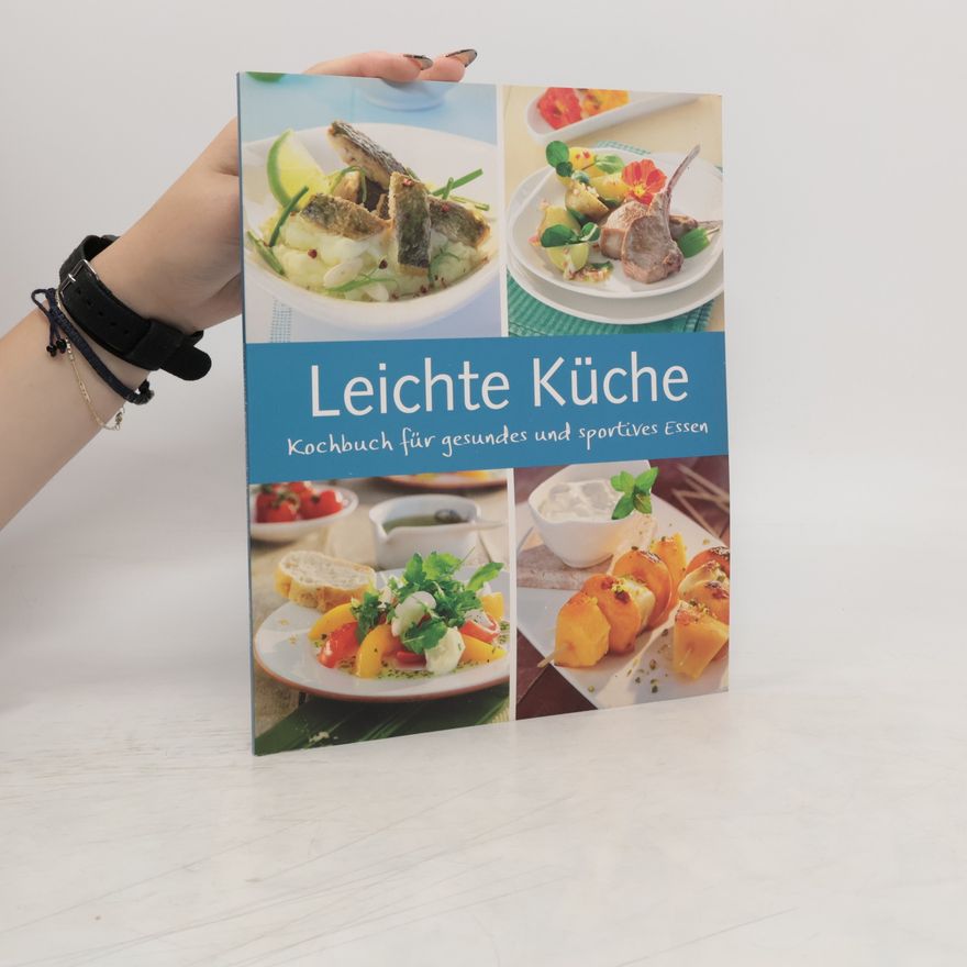 Autorenkollektiv Leichte Küche. Kochbuch für gesundes und sportives Essen