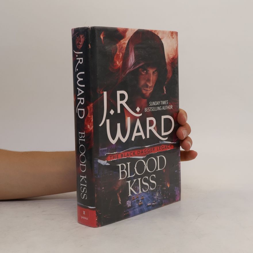 John Ward Blood Kiss (Black Dagger Legacy)