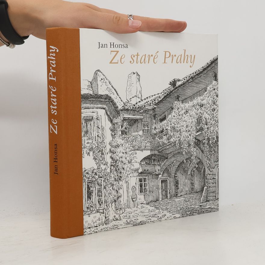 Jan Honsa Ze staré Prahy