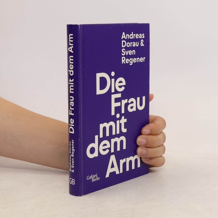 Andreas Dorau Die Frau mit dem Arm