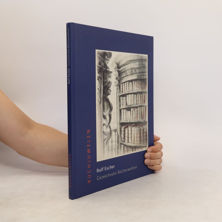 Rolf Escher Rolf Escher, gezeichnete Bücherwelten