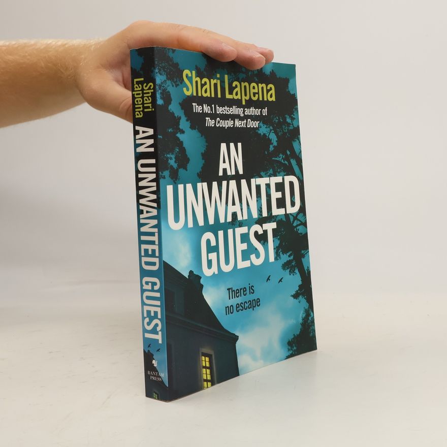 Shari Lapena An Unwanted Guest