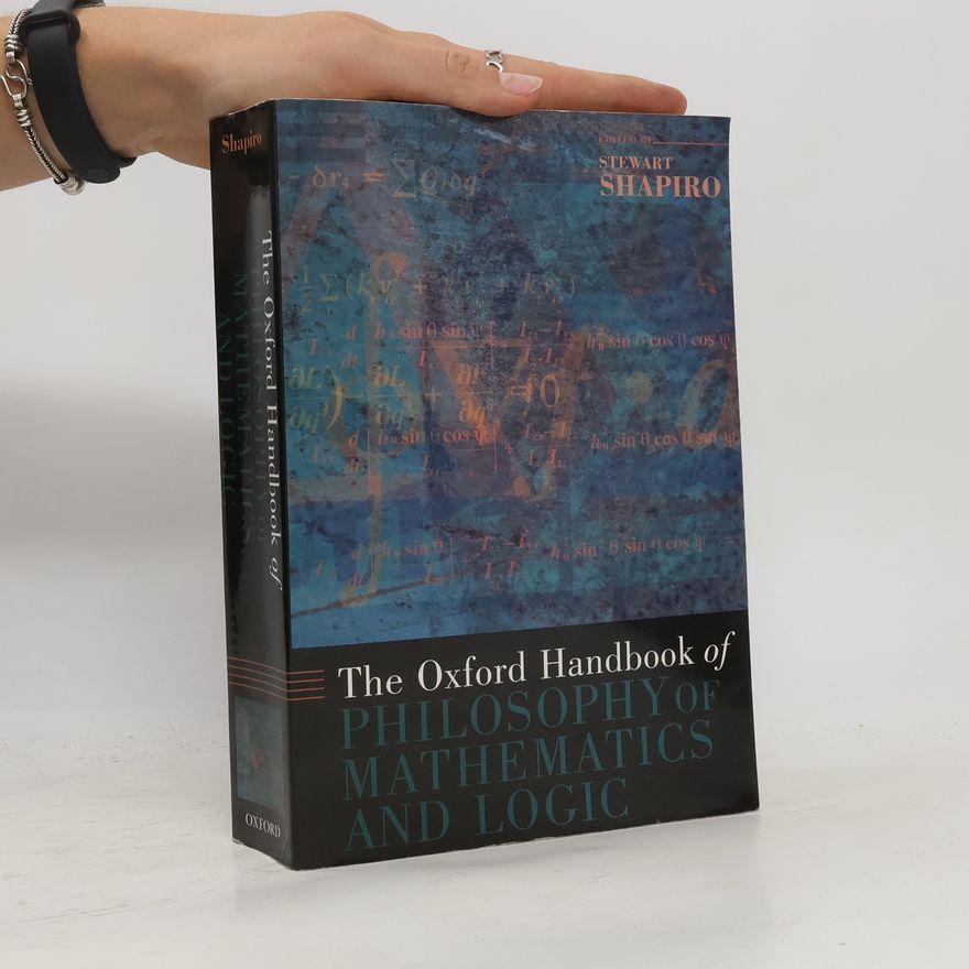 David Charles McCarty The Oxford Handbook of Philosophy of Mathematics and Logic