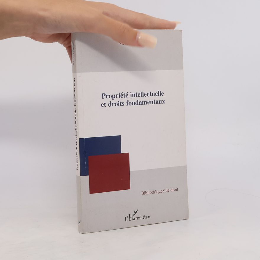 Nicolas Bronzo Bibliothèques de droit: Propriété intellectuelle et droits fondamentaux