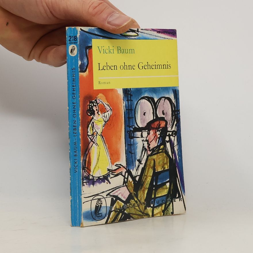 Vicki Baum Leben ohne Geheimnis