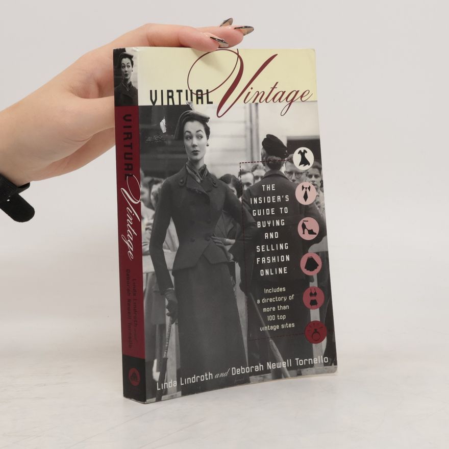 Deborah Newell Tornello Virtual vintage : the insider's guide to buying and selling fashion online