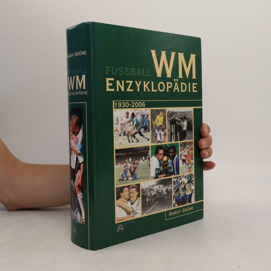 Hardy Grüne Fußball-WM-Enzyklopädie
