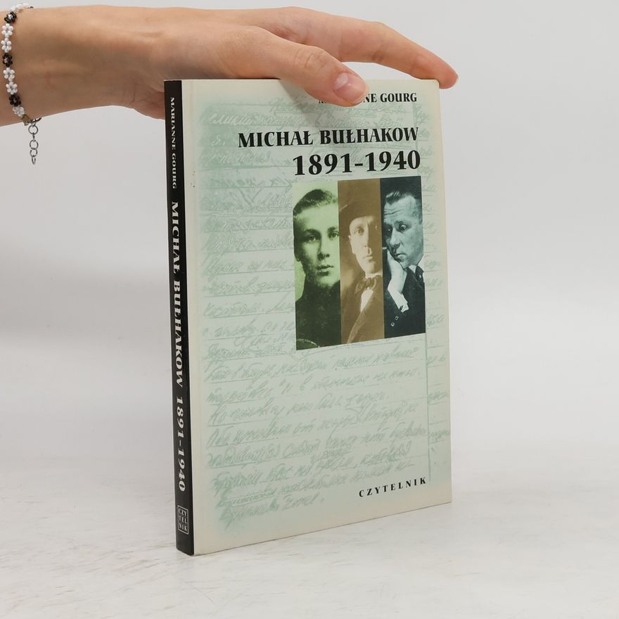 Marianne Gourg Michał Bułhakow 1891-1940