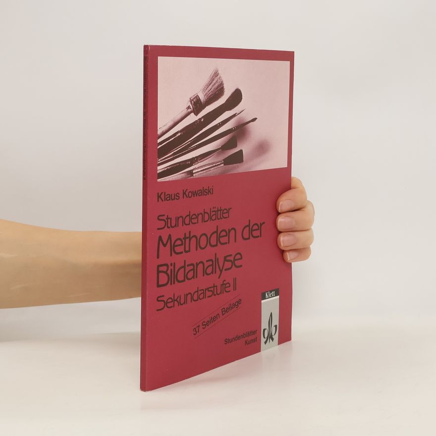 Klaus Kowalski Stundenblätter Methoden der Bildanalyse. Sekundarstufe II
