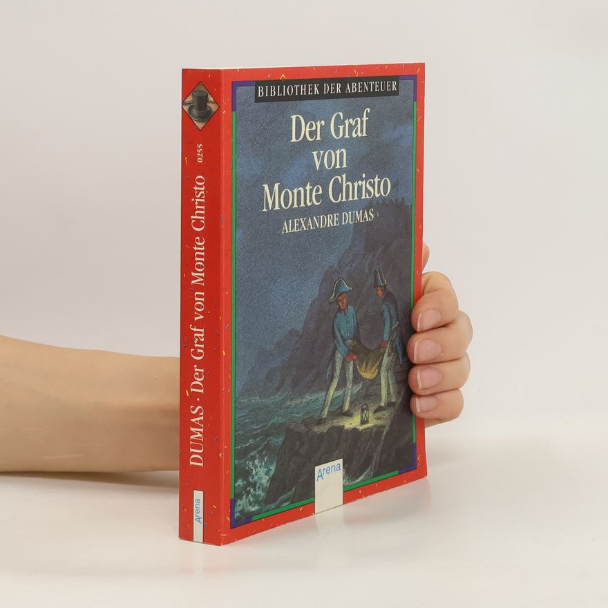 Alexandre Dumas der Ältere Der Graf von Monte Christo