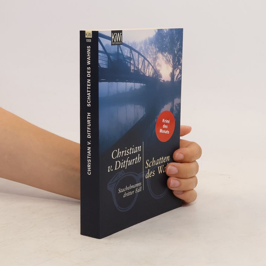 Christian v. Ditfurth Schatten des Wahns