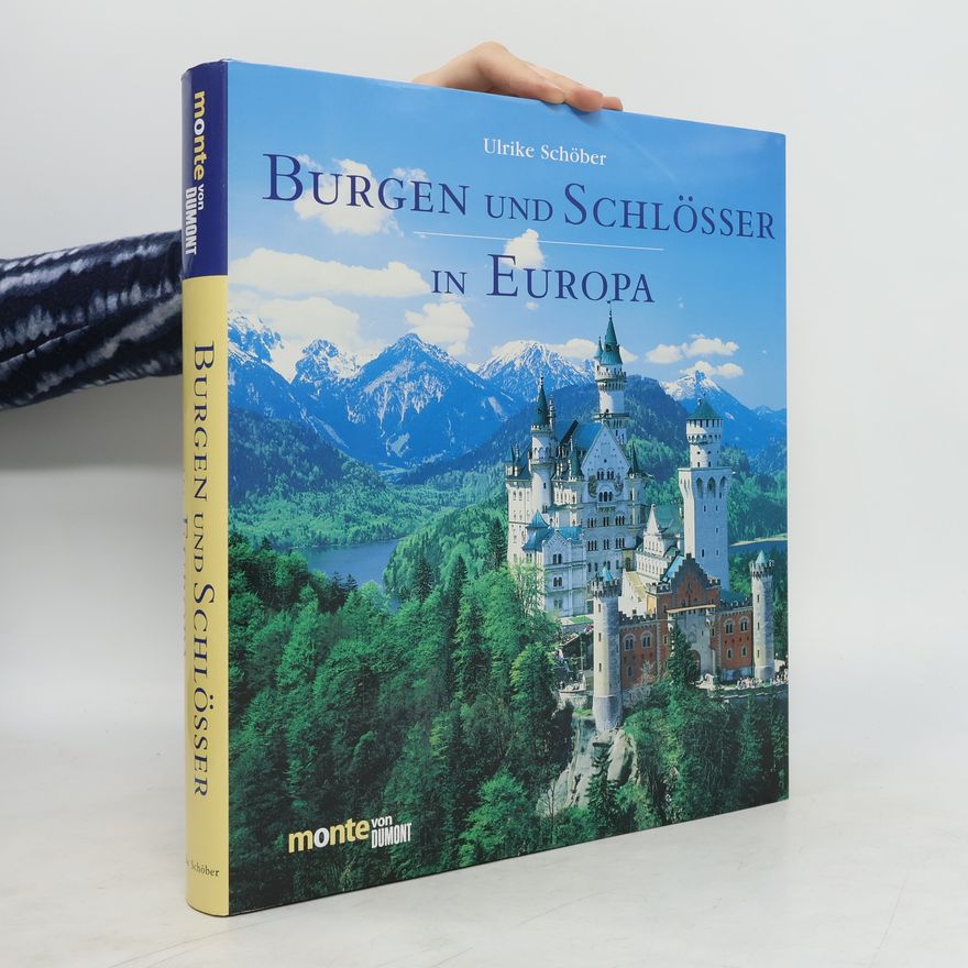 Ulrike Schöber Burgen und Schlösser in Europa