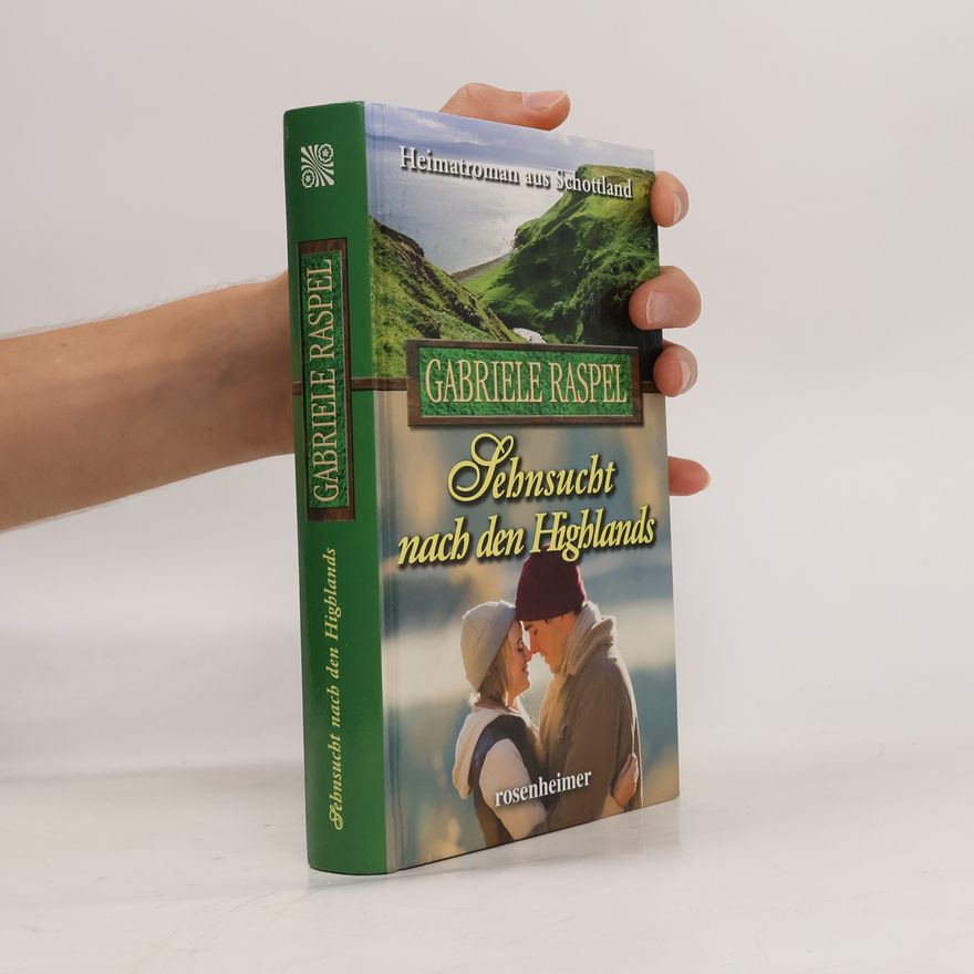 Gabriele Raspel Sehnsucht nach den Highlands