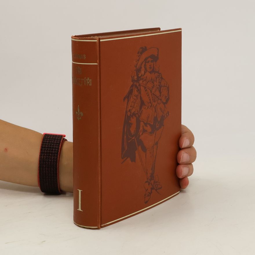 Alexandre Dumas Tři mušketýři I.