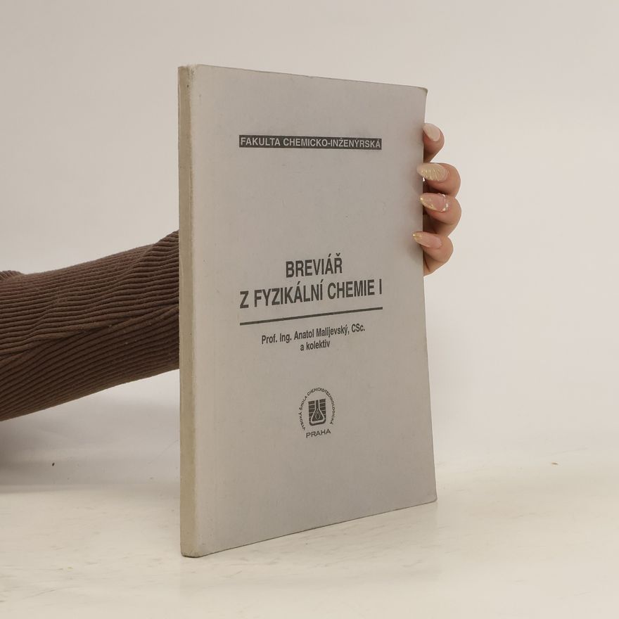 Anatol Malijevský Breviář z fyzikální chemie I