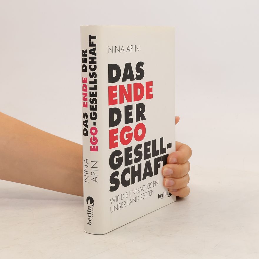Nina Apin Das Ende der Ego-Gesellschaft