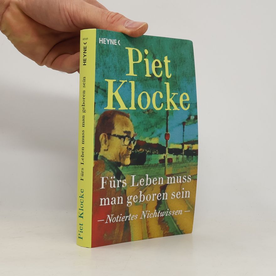 Piet Klocke Fürs Leben muss man geboren sein