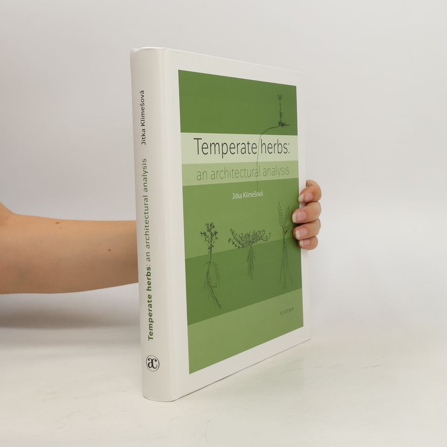 Jitka Klimešová Temperate herbs: an architectural analysis
