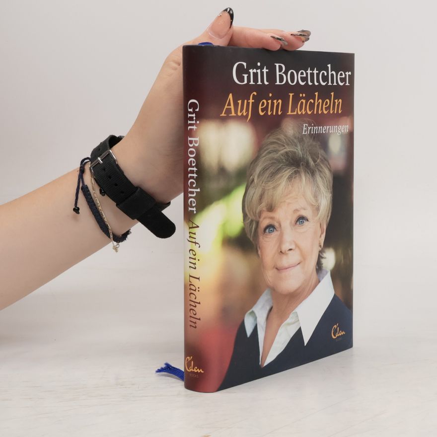 Grit Boettcher Auf ein Lächeln