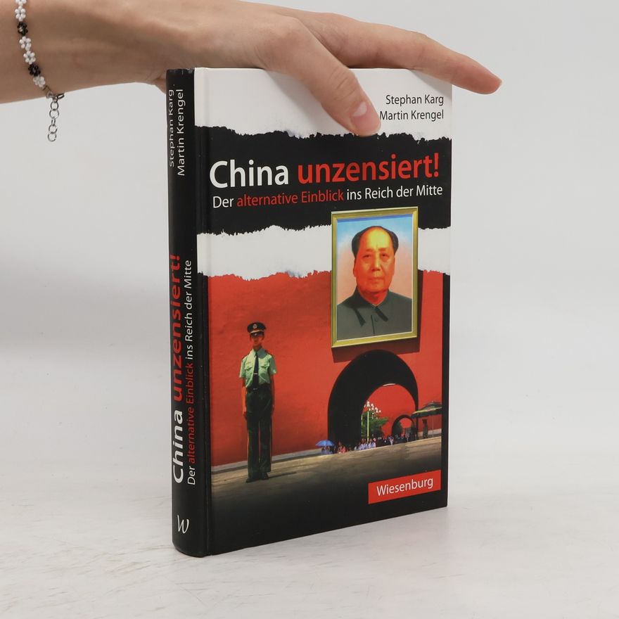 Stephan Karg China unzensiert