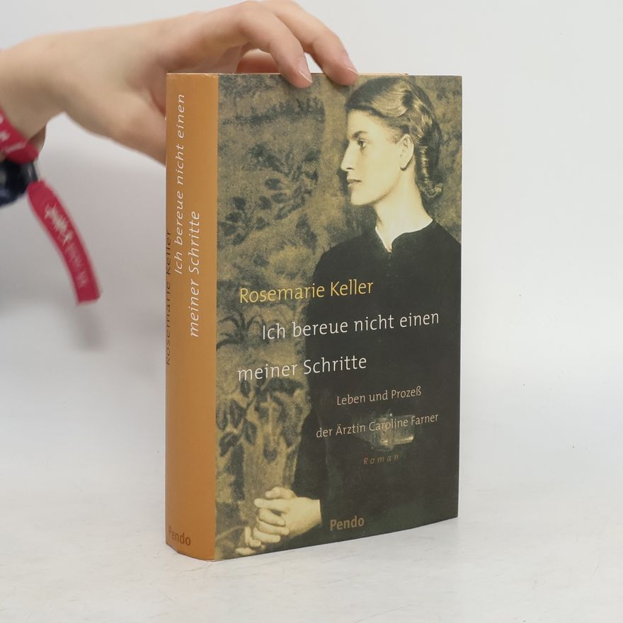 Rosemarie Keller Ich bereue nicht einen meiner Schritte