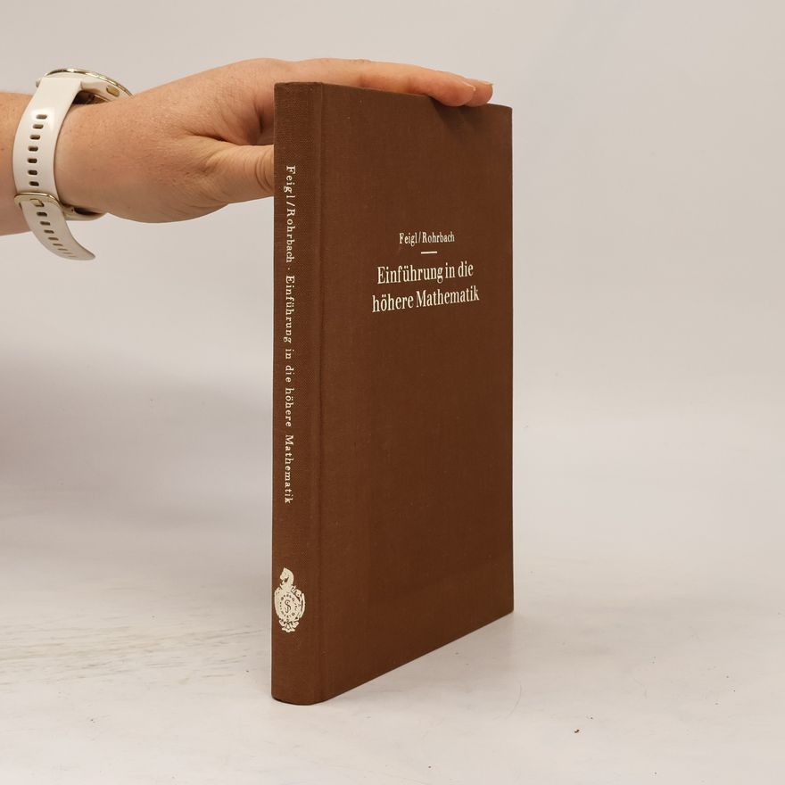 Georg Feigl Einführung in die höhere Mathematik