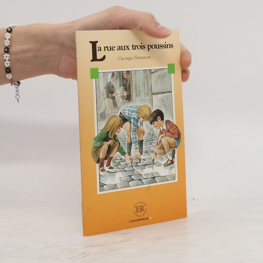 Georges Simenon La rue aux trois poussins