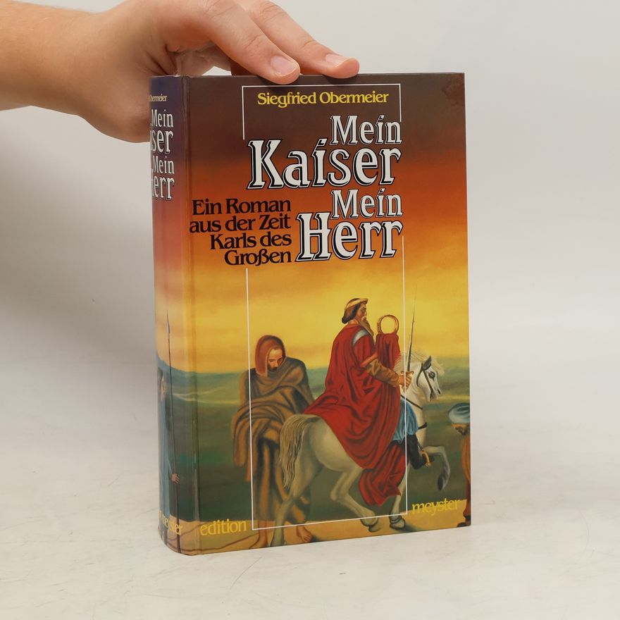 Siegfried Obermeier Mein Kaiser - mein Herr