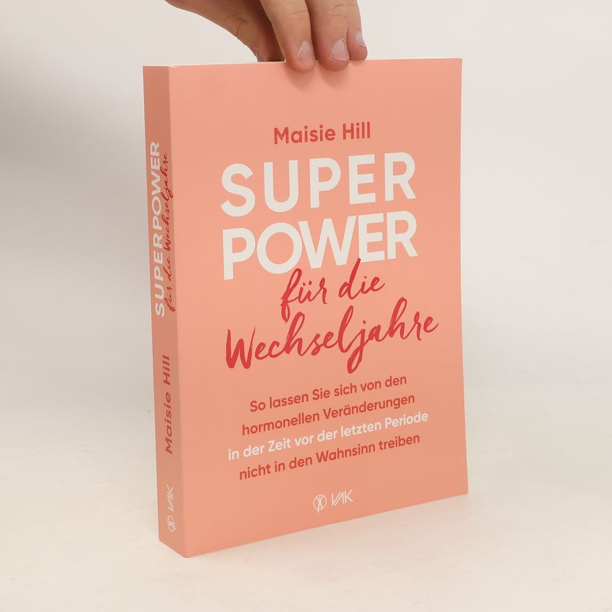 Maisie Hill Superpower für die Wechseljahre