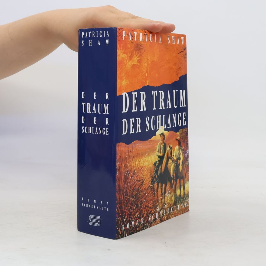 Patricia Shaw Der Traum der Schlange