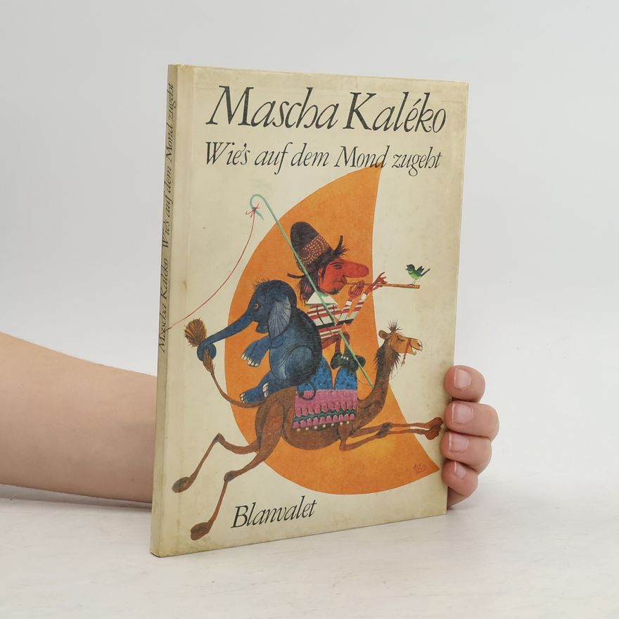 Mascha Kaléko Wie's auf dem Mond zugeht und andere Verse