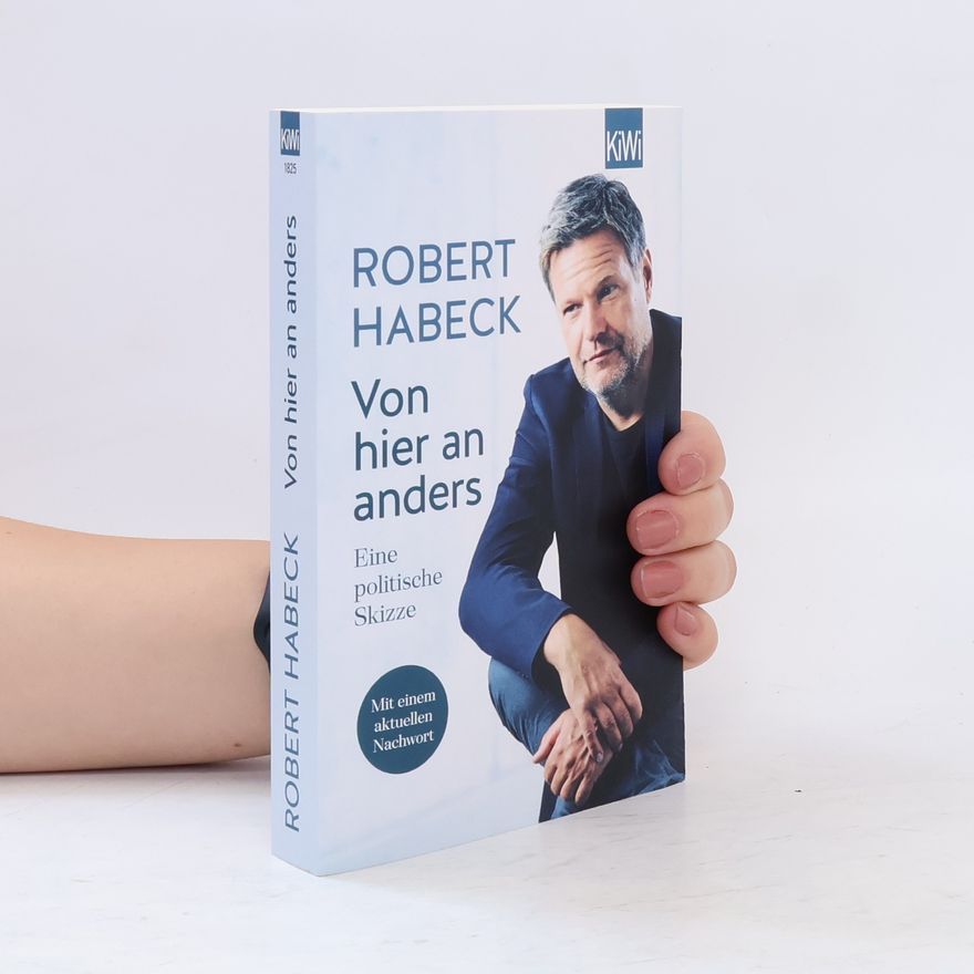 Robert Habeck Von hier an anders