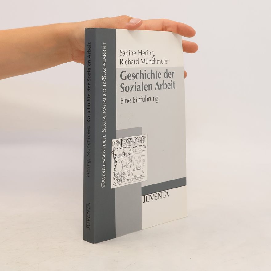 Sabine Hering Geschichte der sozialen Arbeit