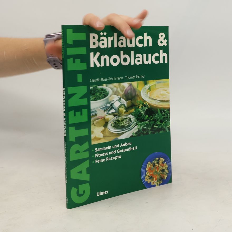 Claudia Boss Teichmann Bärlauch & Knoblauch